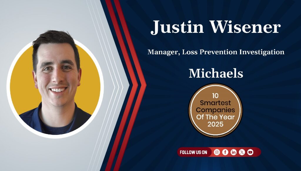 Justin Wisener Manager, Loss Prevention Investigation Michaels