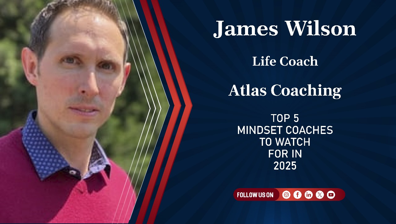 **James Wilson** – Life Coach, Atlas Coaching