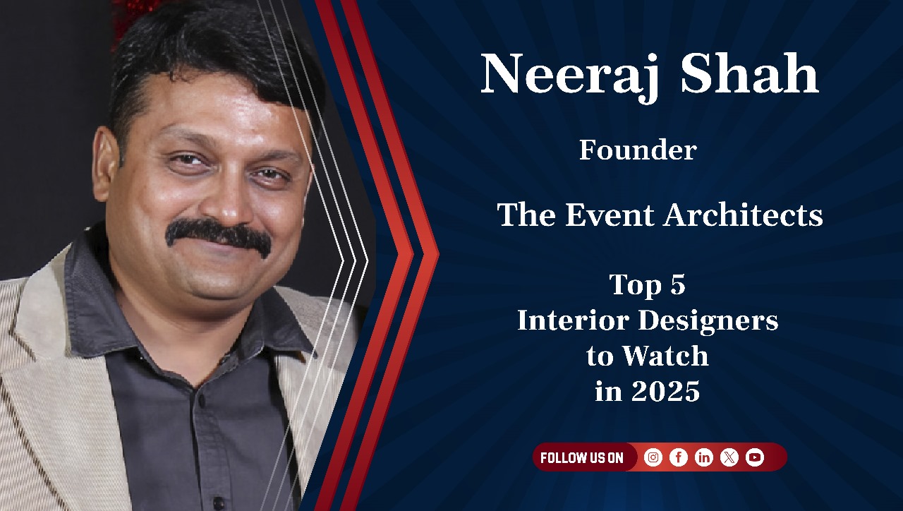 "Neeraj Shah – Founder, The Event Architects"